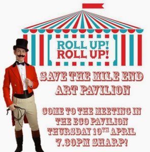 Flyer for April 2014 Meeting to save the Art Pavilion, Mile End Park, Tower Hamlets