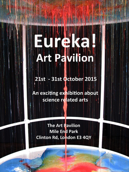 Eureka! Art Pavilion 21st- 31st October 2015 (Science and Art)