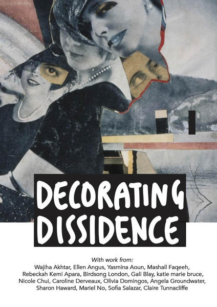 Art Pavilion Exhibition: Decorating Dissidence (Thur 2 Nov-Sat 4th Nov, 2017)